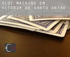 Slot machine em  Vitória de Santo Antão