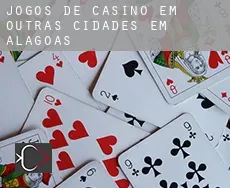 Jogos de casino em  Outras cidades em Alagoas