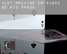 Slot machine em  Ribas do Rio Pardo