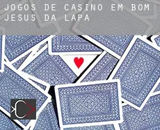 Jogos de casino em  Bom Jesus da Lapa