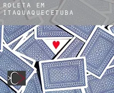 Roleta em  Itaquaquecetuba