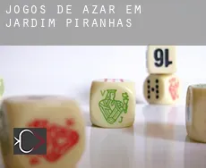 Jogos de azar em  Jardim de Piranhas