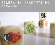 Roleta em  Amarante do Maranhão
