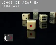 Jogos de azar em  Carauari