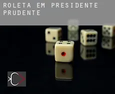 Roleta em  Presidente Prudente