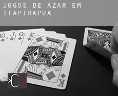 Jogos de azar em  Itapirapuã