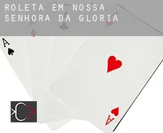 Roleta em  Nossa Senhora da Glória