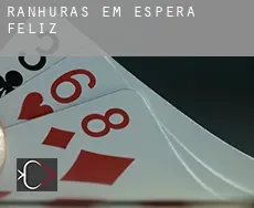 Ranhuras em  Espera Feliz