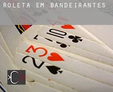 Roleta em Bandeirantes