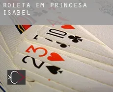 Roleta em  Princesa Isabel