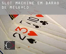 Slot machine em  Barão de Melgaço