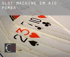Slot machine em  Rio Pomba