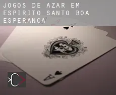 Jogos de azar em  Boa Esperança (Espírito Santo)