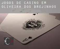 Jogos de casino em  Oliveira dos Brejinhos