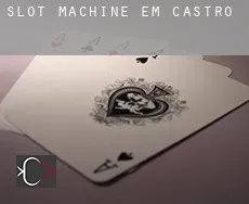 Slot machine em  Castro
