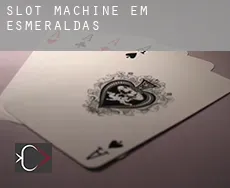 Slot machine em  Esmeraldas