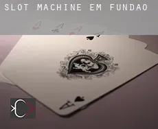 Slot machine em  Fundão