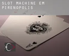 Slot machine em  Pirenópolis