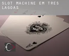 Slot machine em  Três Lagoas
