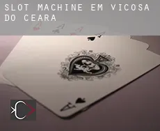 Slot machine em  Viçosa do Ceará