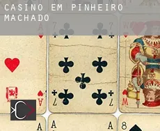 Casino em  Pinheiro Machado