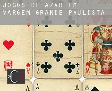 Jogos de azar em  Vargem Grande Paulista