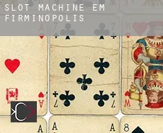 Slot machine em  Firminópolis
