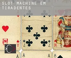 Slot machine em Tiradentes