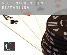 Slot machine em  Diamantina