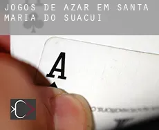 Jogos de azar em  Santa Maria do Suaçuí