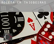 Roleta em  Taiobeiras