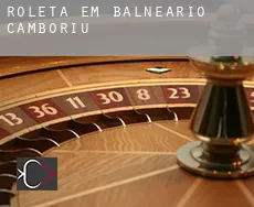 Roleta em  Balneário Camboriú