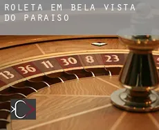 Roleta em  Bela Vista do Paraíso