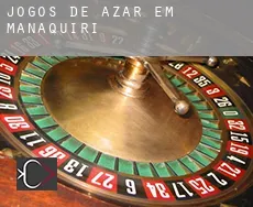 Jogos de azar em  Manaquiri