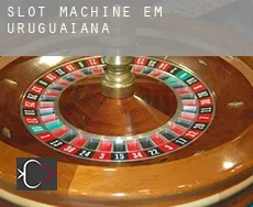 Slot machine em  Uruguaiana