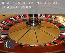 Blackjack em  Marechal Thaumaturgo
