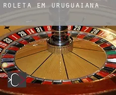 Roleta em  Uruguaiana