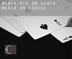 Blackjack em  Santa Maria do Suaçuí
