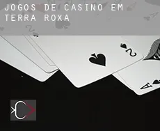 Jogos de casino em  Terra Roxa