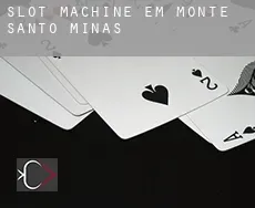Slot machine em  Monte Santo de Minas