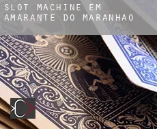 Slot machine em  Amarante do Maranhão
