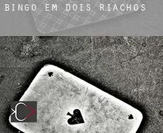 Bingo em  Dois Riachos