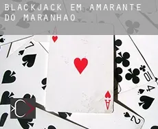 Blackjack em Amarante do Maranhão