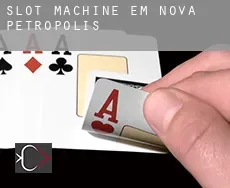 Slot machine em  Nova Petrópolis