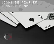 Jogos de azar em  Senador Pompeu