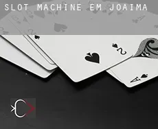 Slot machine em  Joaíma