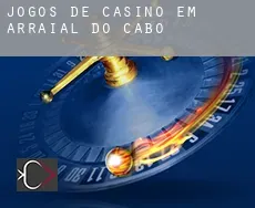 Jogos de casino em  Arraial do Cabo