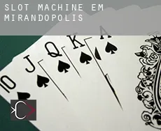Slot machine em Mirandópolis