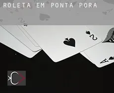 Roleta em  Ponta Porã