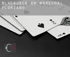 Blackjack em Marechal Floriano